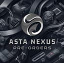 ASTA NEXUS PRE-ORDERS